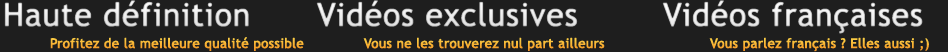 haute definition, videos exclusives, videos francaises